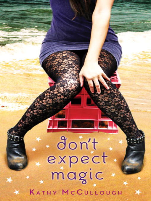 Title details for Don't Expect Magic by Kathy McCullough - Available